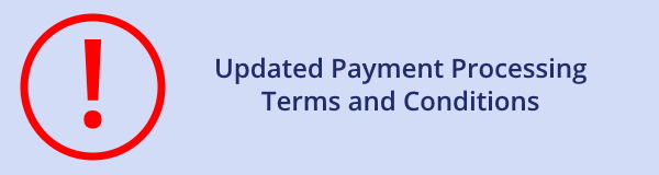 Updated payment processing terms and conditions