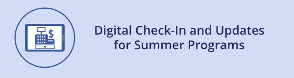 Digital check-in for summer programs